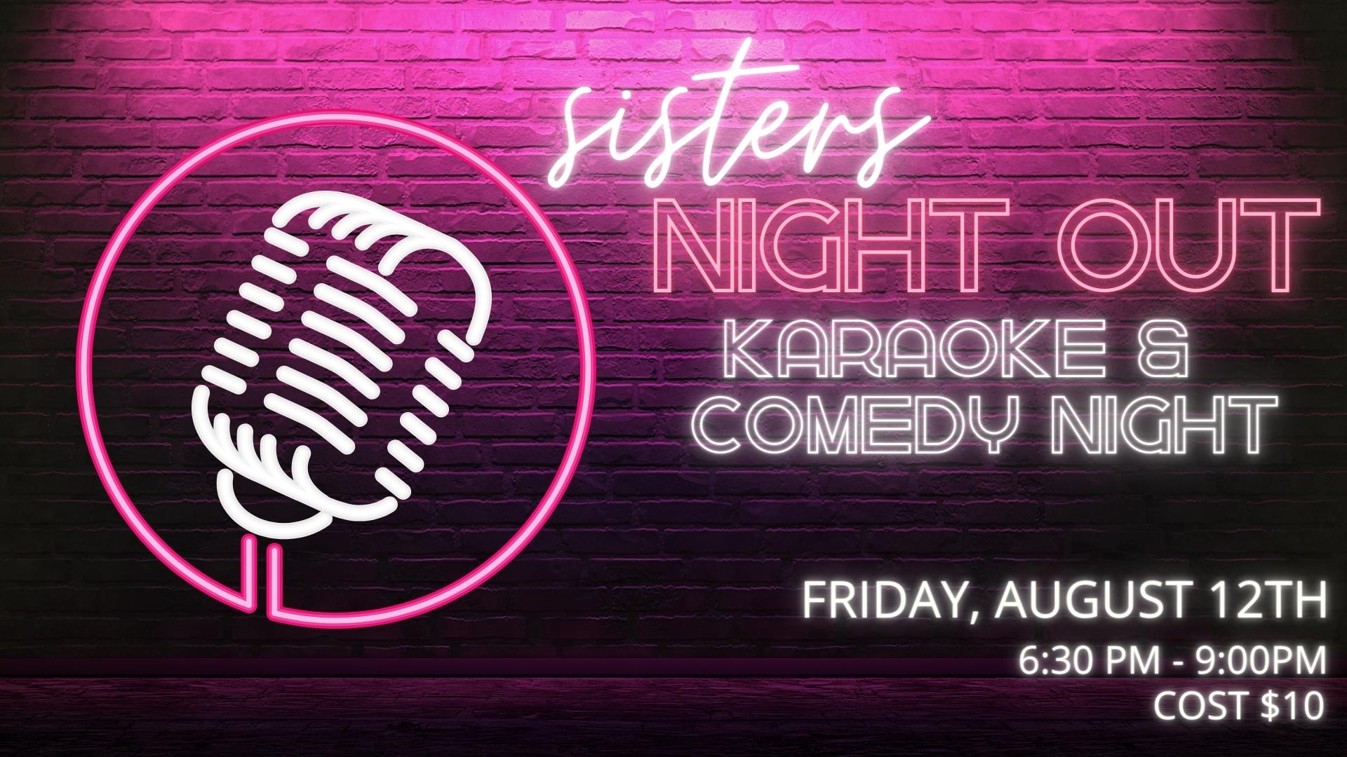 Sisters Night Out - Karaoke & Comedy